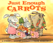 Just Enough Carrots