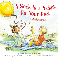 A Sock is a Pocket for Your Toes: A Pocket Book