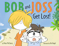 Bob and Joss Get Lost!
