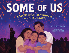 Some of Us: A Story of Citizenship and the United States