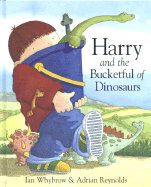 Harry and the Bucketful of Dinosaurs