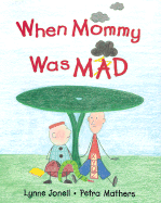 When Mommy Was Mad