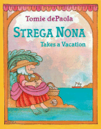 Strega Nona Takes a Vacation