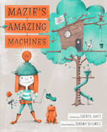 Mazie's Amazing Machines Book Cover Image