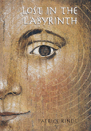 Lost in the Labyrinth