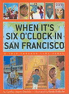 When It's Six O'Clock in San Francisco: A Trip Through Time Zones