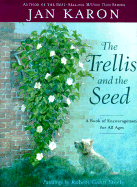The Trellis and the Seed