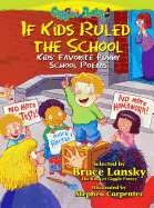 If Kids Ruled the School: Kids' Favorite Funny School Peoms
