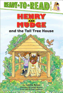 Henry and Mudge and the Tall Tree House