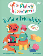 Math Adventurers Build a Friendship: Discover Shapes