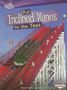 Put Inclined Planes to the Test
