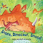 Snore, Dinosaur, Snore!