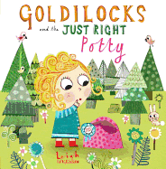 Goldilocks and the Just Right Potty