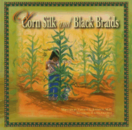 Of Corn Silk and Black Braids
