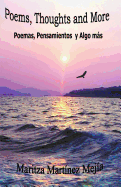 Poems, Thoughts and More / Poemas, pensamientos y algo más