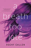 A Breath Too Late Book Cover Image