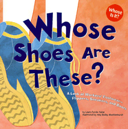 Whose Shoes Are These?: A Look at Workers' Footwear--Flippers, Sneakers, and Boots