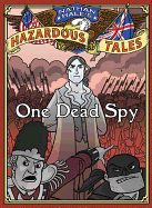 One Dead Spy: A Revolutionary War Tale