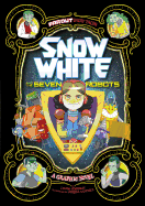 Snow White and the Seven Robots