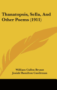 Thanatopsis, Sella, and Other Poems (1911)