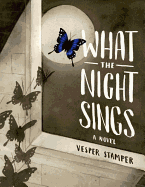 What the Night Sings