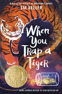 When You Trap a Tiger Book Cover Image