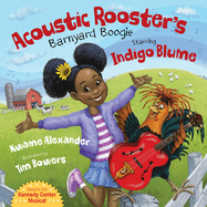 Acoustic Rooster's Barnyard Boogie Starring Indigo Blume Book Cover Image