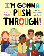 I'm Gonna Push Through! Book Cover Image