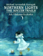 Northern Lights: The Soccer Trails Book Cover Image