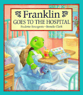 Franklin Goes to the Hospital