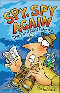 Spy, Spy Again: True Tales of Failed Espionage