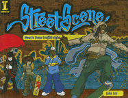 Street Scene: How to Draw Graffiti-Style