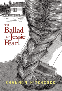 The Ballad of Jessie Pearl Book Cover Image