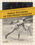 Great Pitchers of the Negro Leagues
