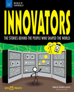 Innovators: The Stories Behind the People Who Shaped the World