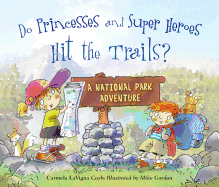 Do Princesses and Super Heroes Hit the Trails? Book Cover Image