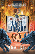 The Legend of the Last Library Book Cover Image