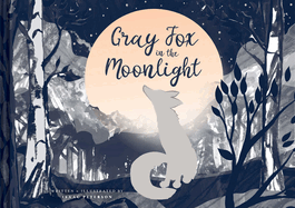 Gray Fox in the Moonlight Book Cover Image