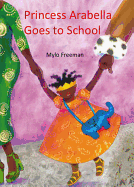 Princess Arabella Goes to School