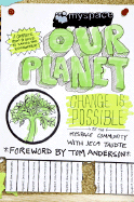 MySpace/OurPlanet: Change Is Possible