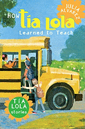 How Tía Lola Learned to Teach
