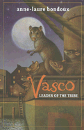 Vasco, Leader of the Tribe