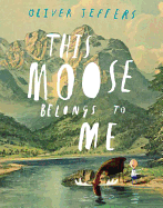 This Moose Belongs to Me Book Cover Image