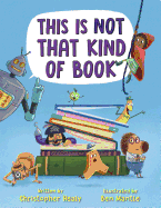 This Is Not That Kind of Book