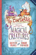 Pip Bartlett's Guide to Magical Creatures