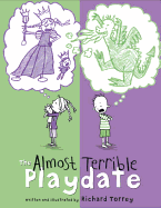 The Almost Terrible Playdate Book Cover Image