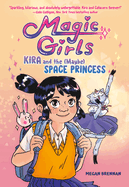 Kira and the (Maybe) Space Princess Book Cover Image