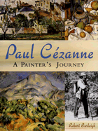 Paul Cezanne: A Painter's Journey