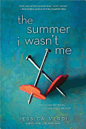 The Summer I Wasn't Me