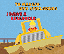 Yo manejo una niveladora / I Drive a Bulldozer